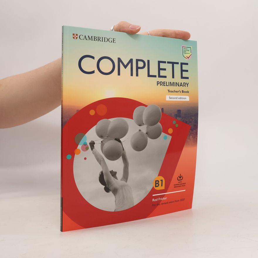 Cambridge University Press Complete Preliminary Second edition Teacher´s Book with Downloadable Resource Pack (Class Audio and Teacher´s Photocopiable Worksheets)