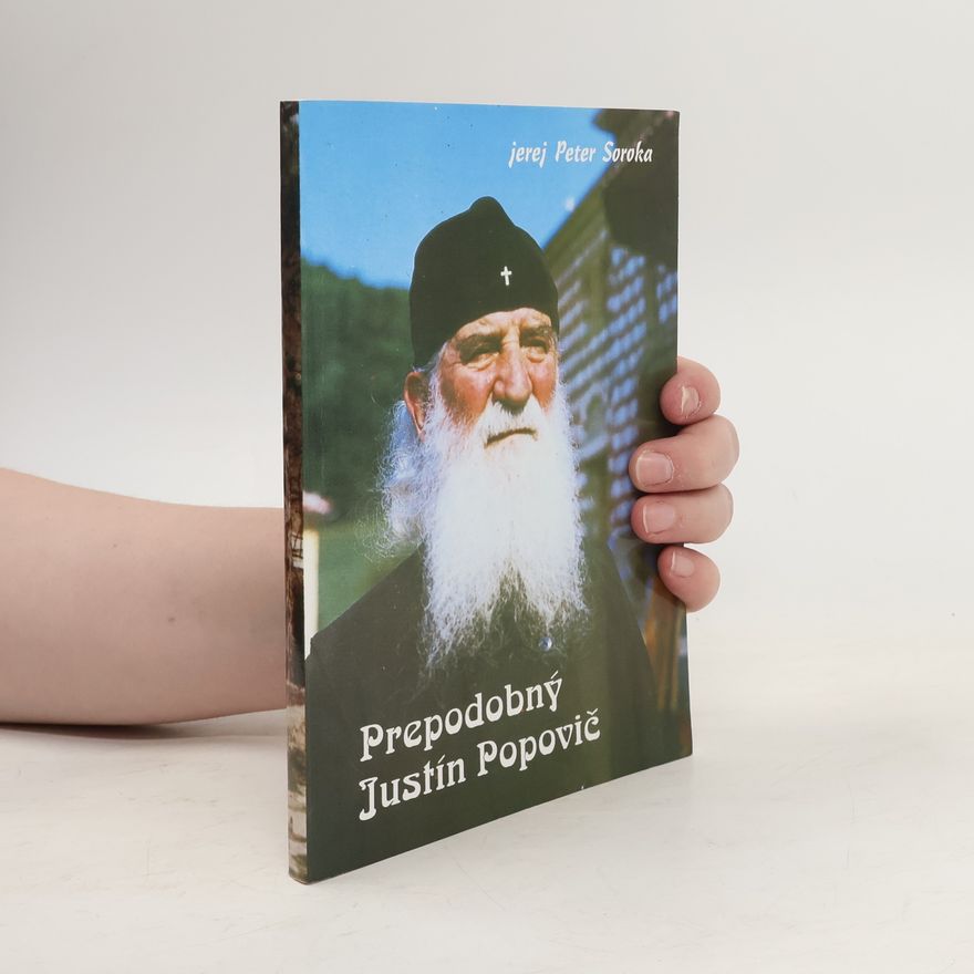 Peter Soroka Prepodobný Justín Popovič