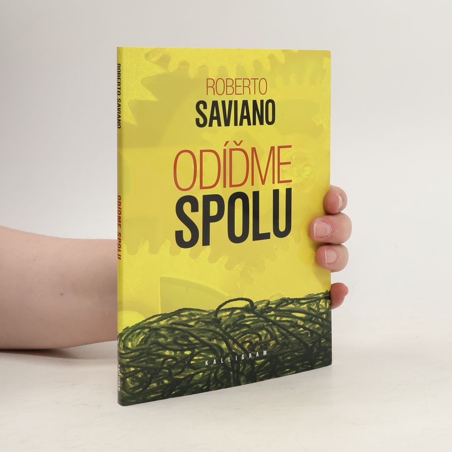 Roberto Saviano Odíďme spolu