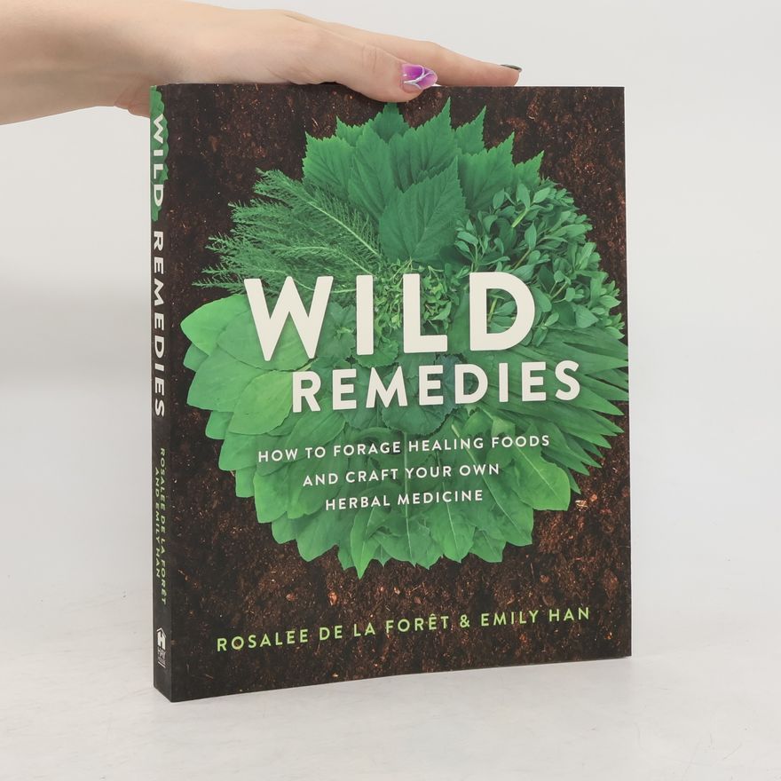 ROSALEE LA FORET Wild Remedies