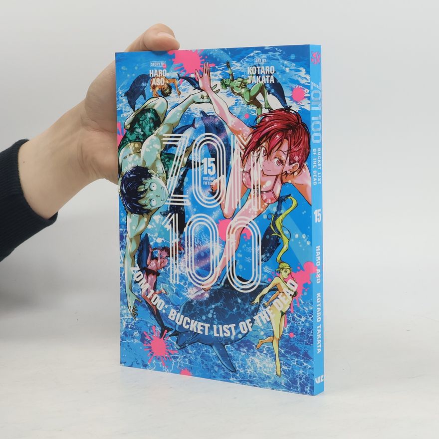 Haro Aso Zom 100: Bucket List of the Dead, Vol. 15