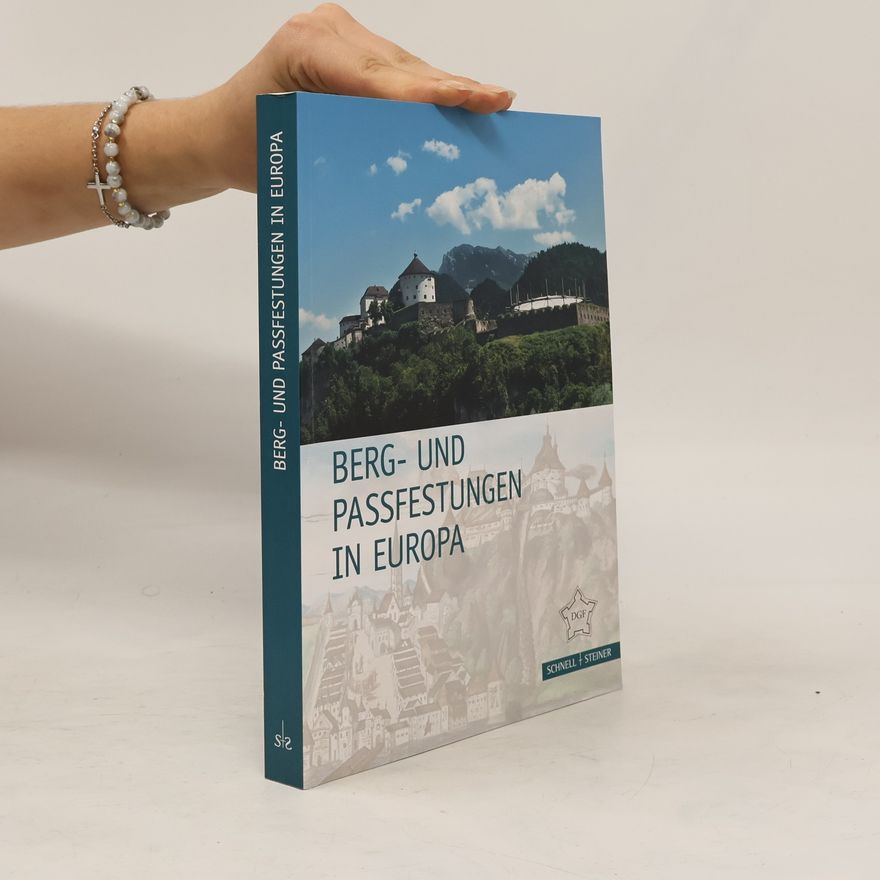 Guido von Büren Berg- und Passfestungen in Europa