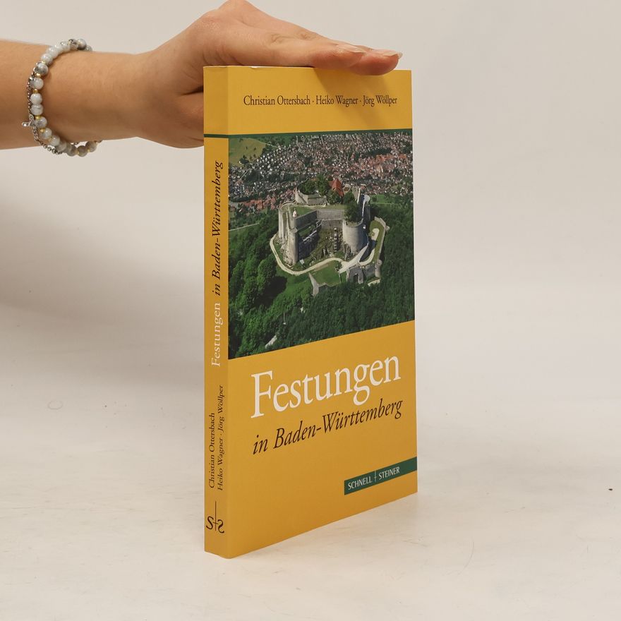 Christian Ottersbach Festungen in Baden-Württemberg