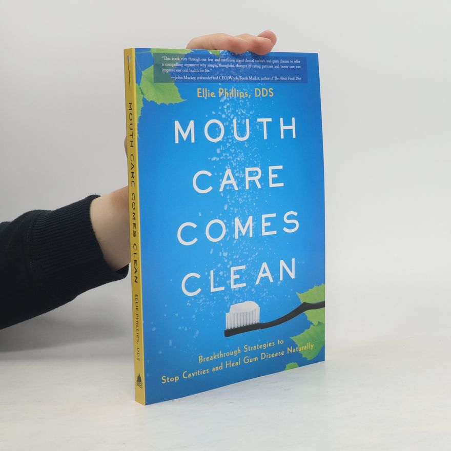 Ellie Phillips Mouth Care Comes Clean