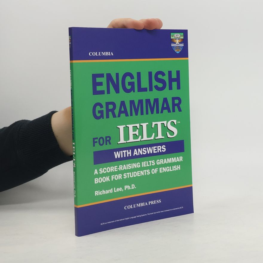 Richard Lee Columbia English Grammar for IELTS