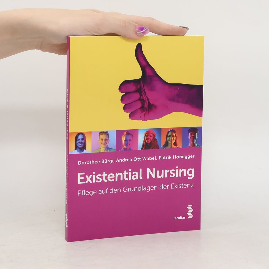 Dorothee Bürgi Existential Nursing