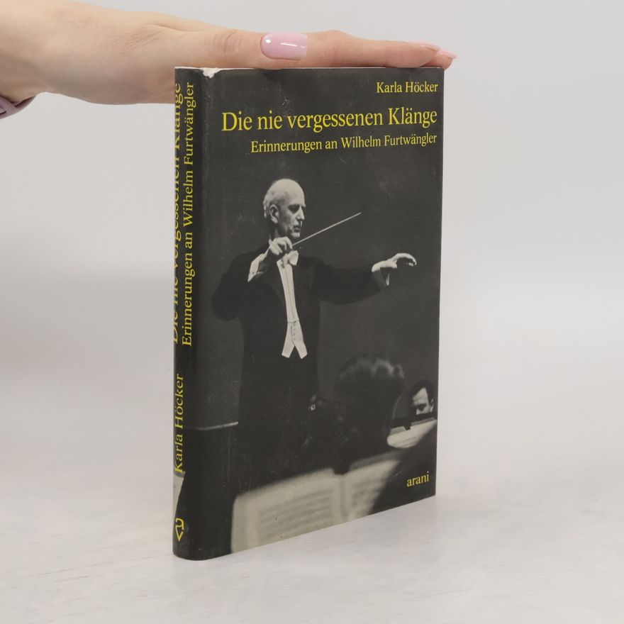 Karla Höcker Die nie vergessenen Klänge