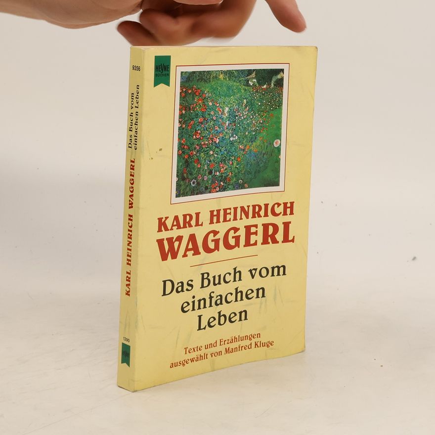 Karl Heinrich Waggerl Das Buch vom einfachen Leben