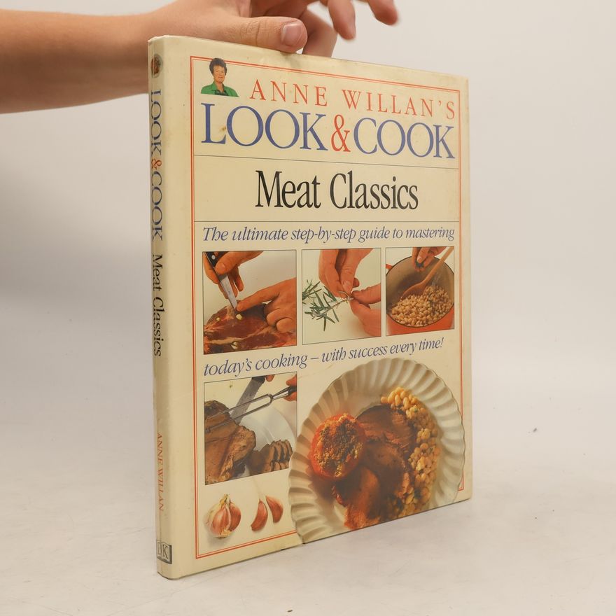 Anne Willan Meat Classics
