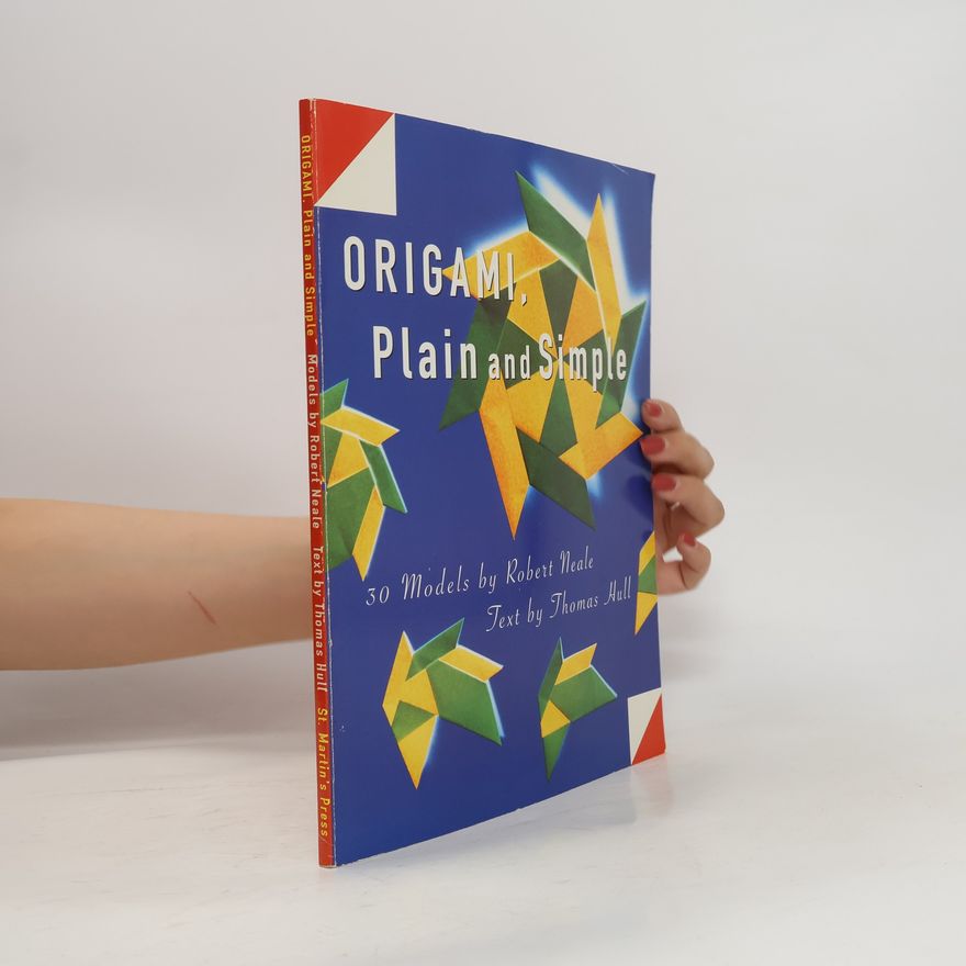 Robert E. Neale Origami, Plain And Simple
