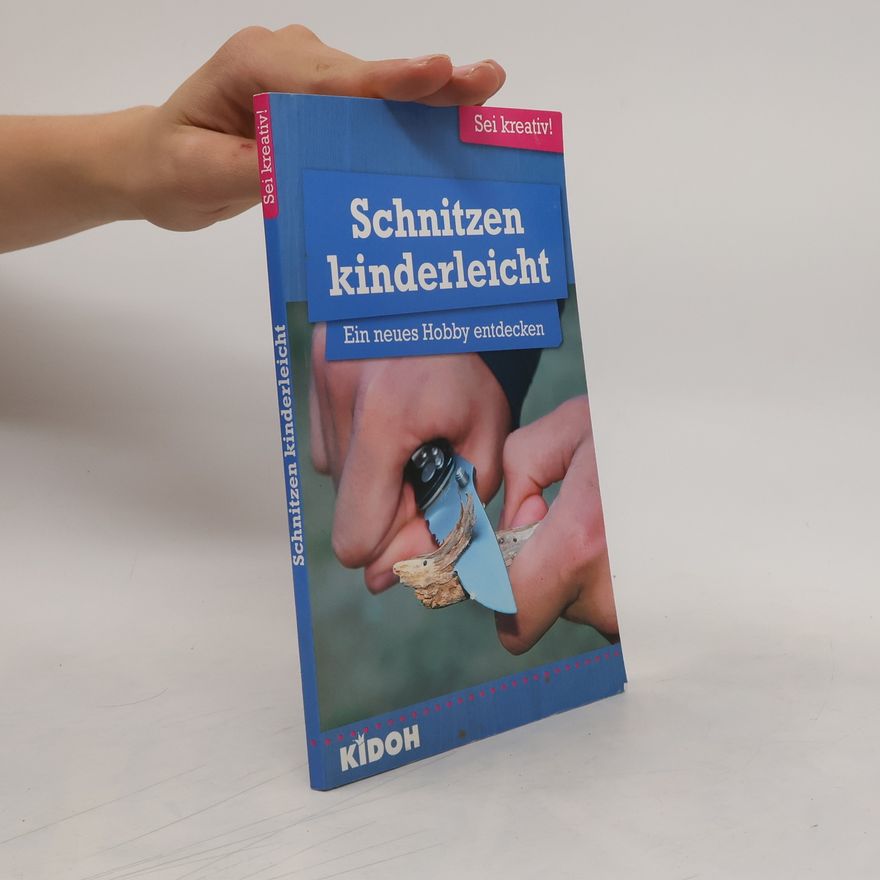 Autorenkollektiv Schnitzen kinderleicht