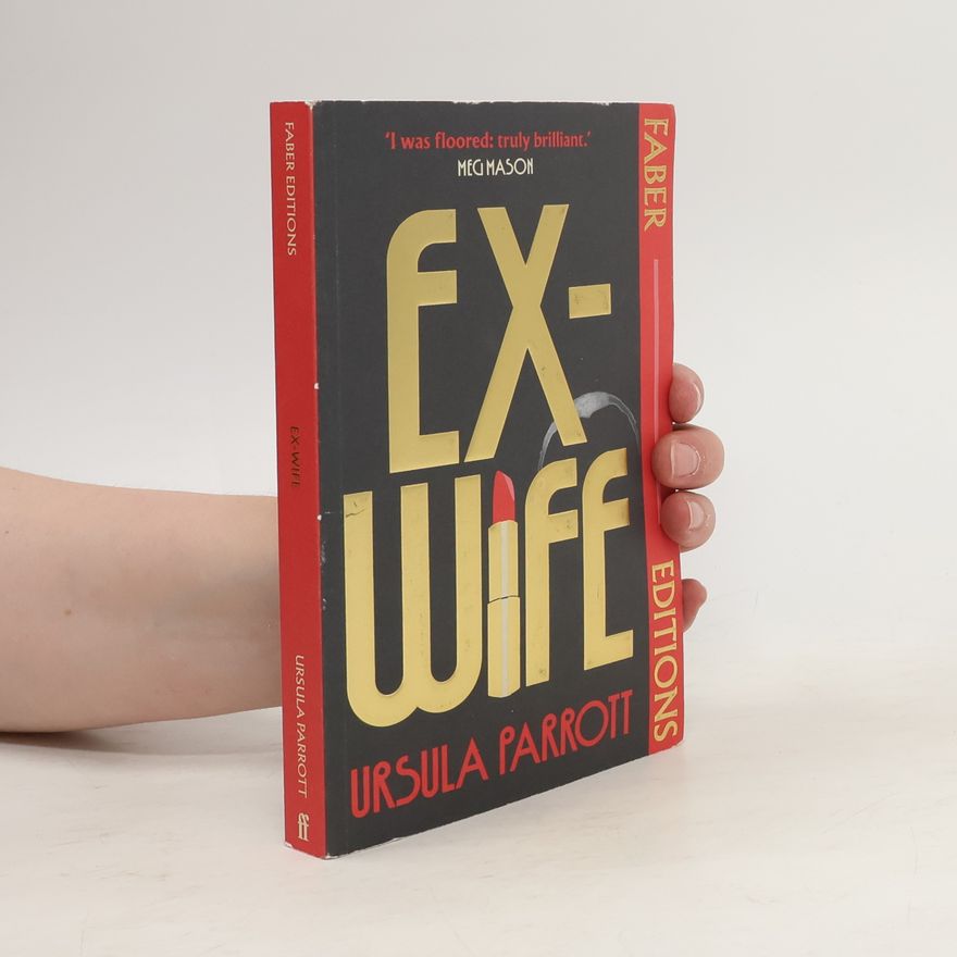 Ursula Parrott Ex-Wife (Faber Editions)