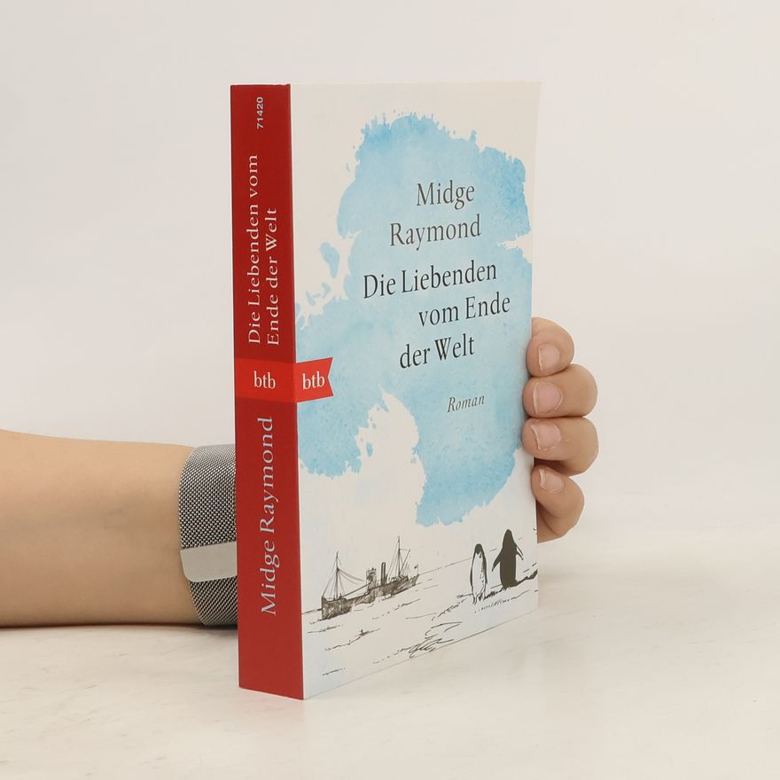 Midge Raymond Die Liebenden vom Ende der Welt