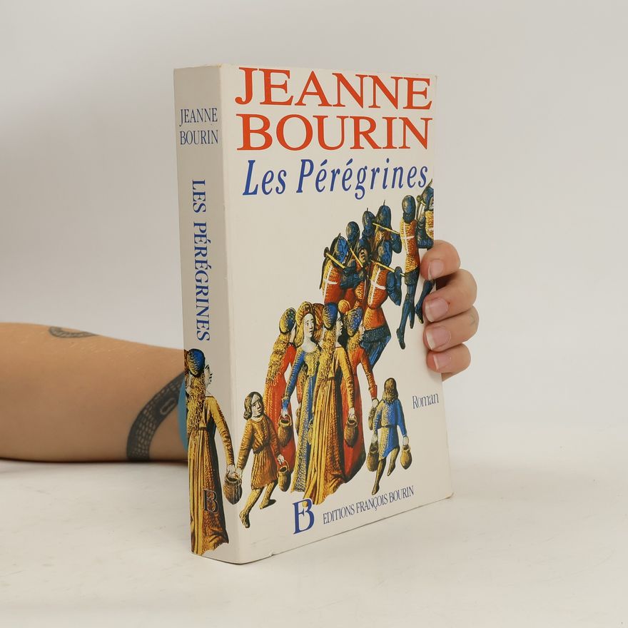 Jeanne Bourin Les pérégrines