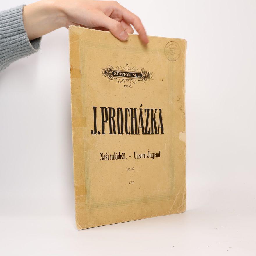 J. Procházka Naší mládeži - Unserer Jugend Op. 12.