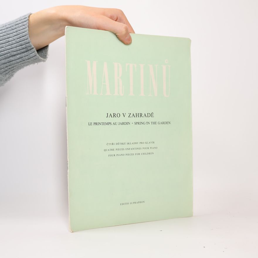 Bohuslav Martinů Jaro v zahradě