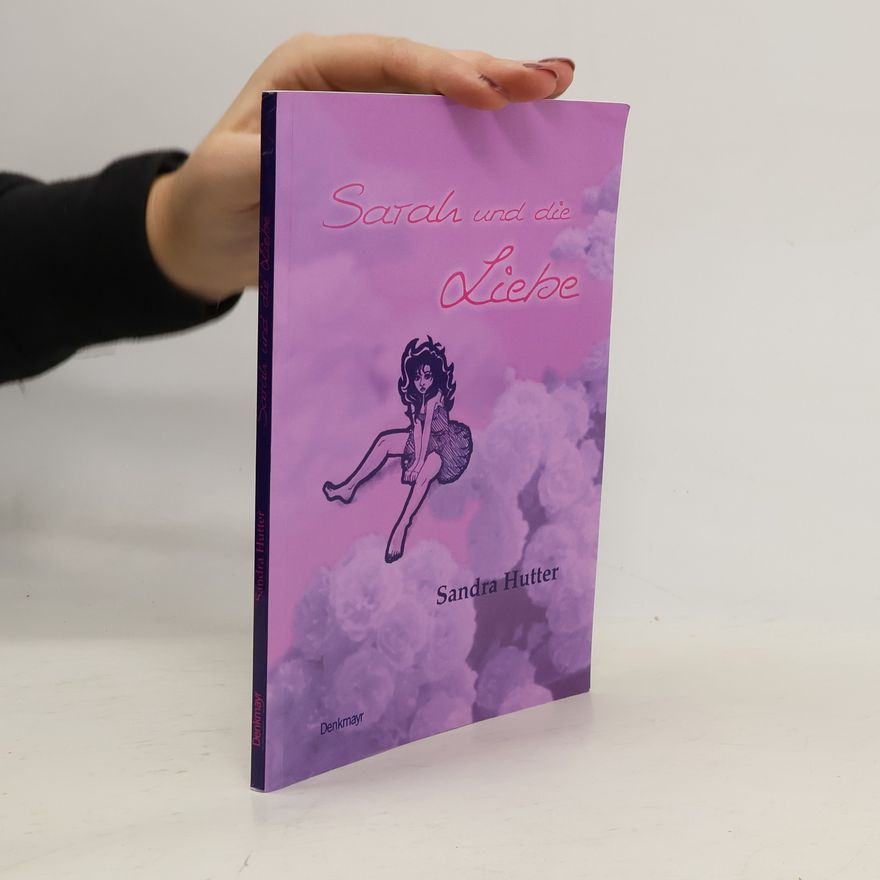 Sandra Hutter Sarah und die Liebe