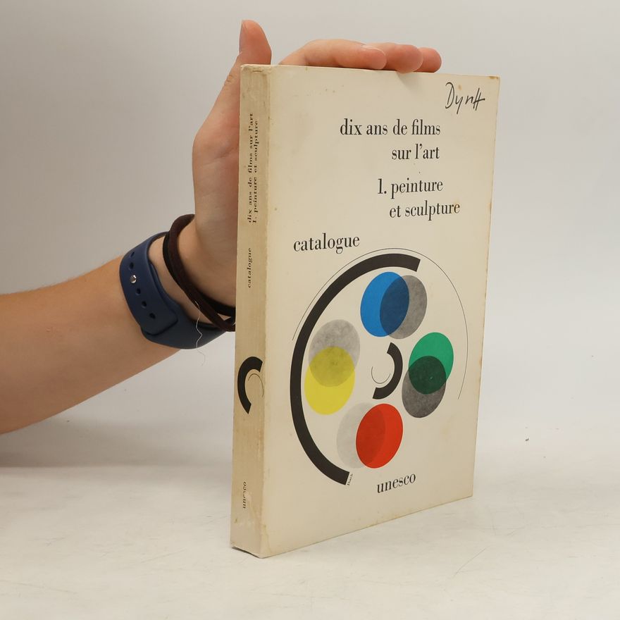 Auteurscollectief Dix and de films sur l´art 1. Peinture et sculpture