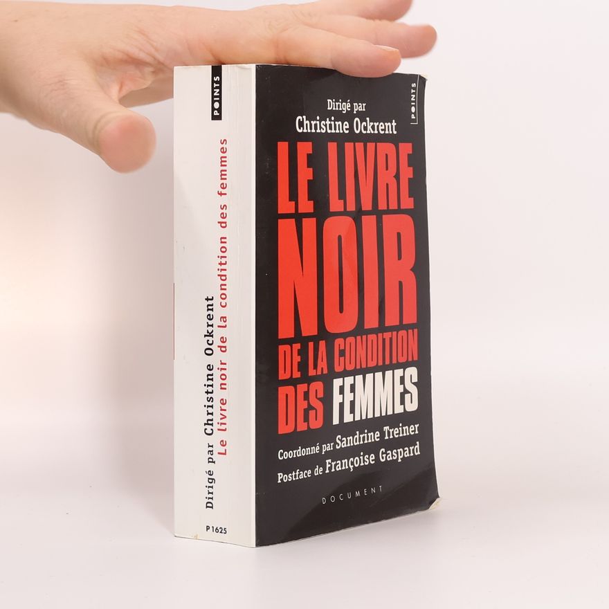 Christine Ockrent POINTS: Le livre noir de la condition des femmes