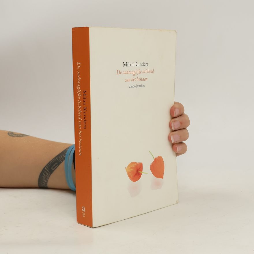 Milan Kundera De ondraaglijke lichtheid van het bestaan