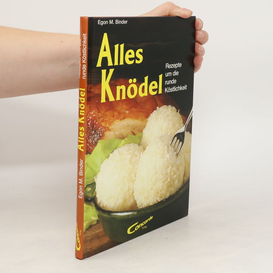 Egon M. Binder Alles Knödel