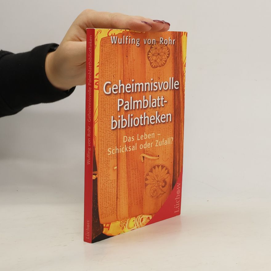 Wulfing von Rohr Geheimnisvolle Palmblattbibliotheken