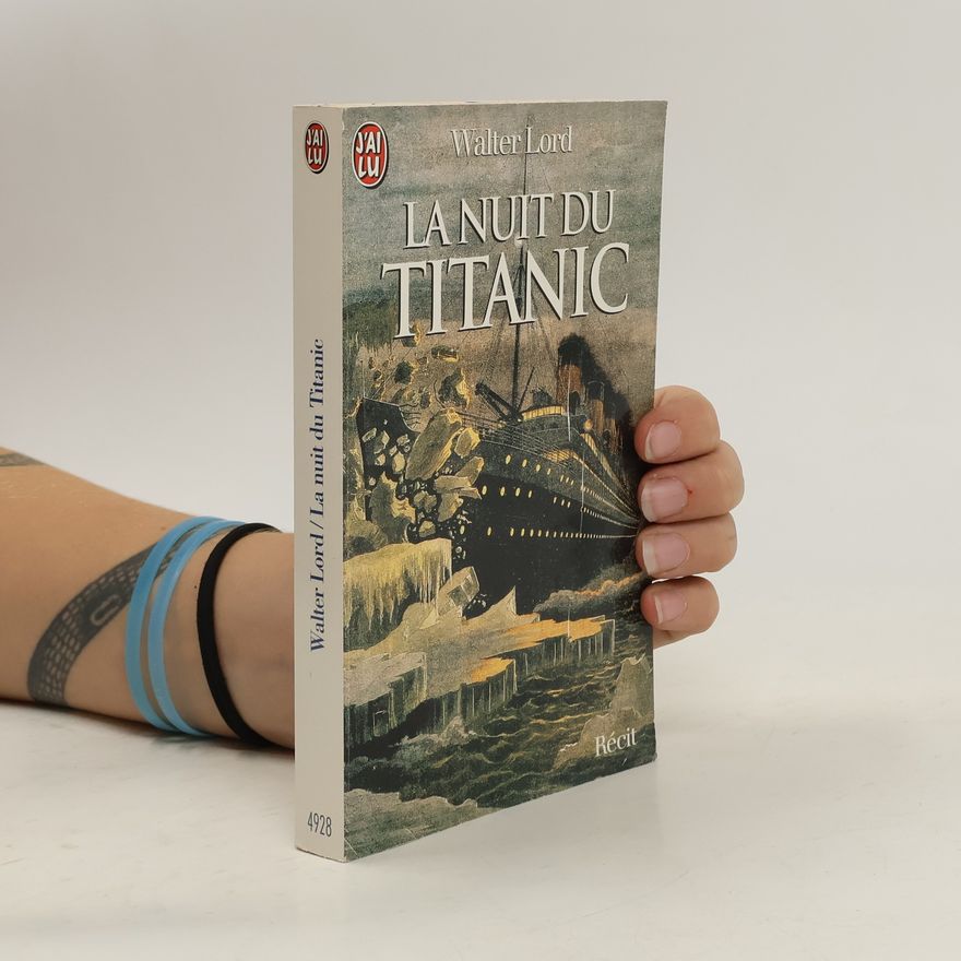 Walter Lord La Nuit du Titanic
