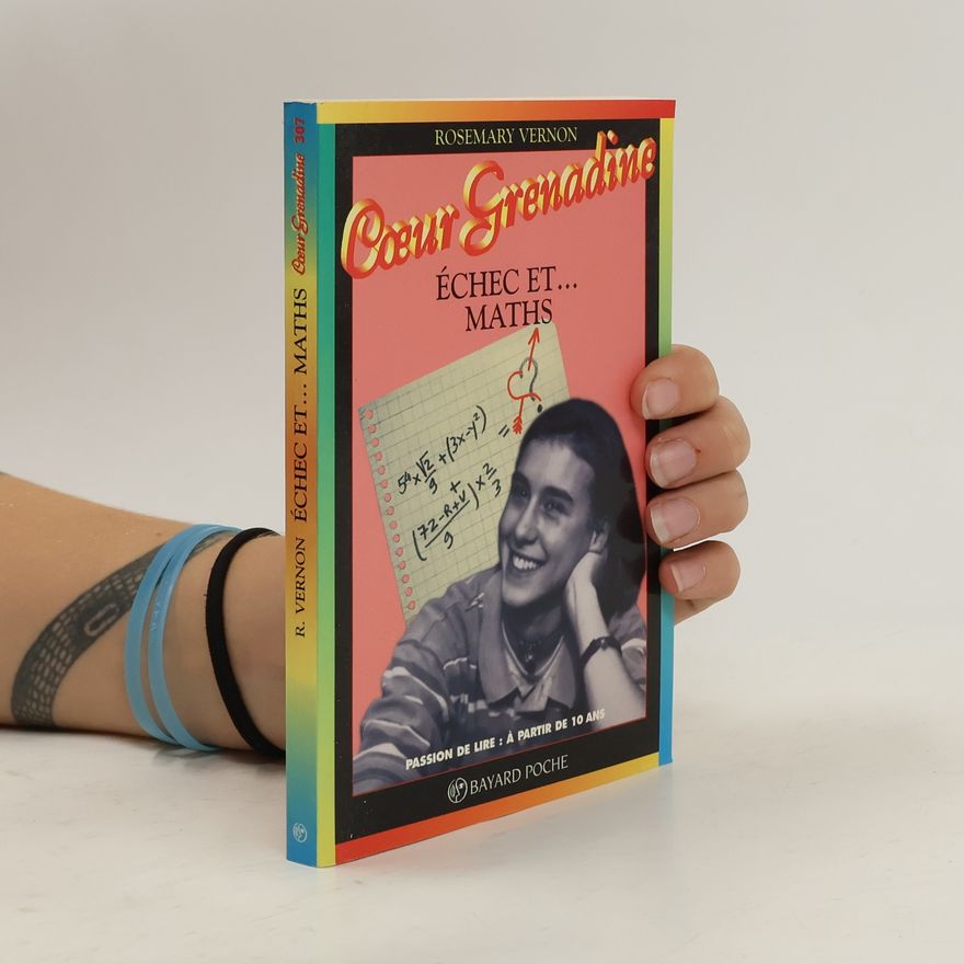 Julie Decroix Coeur Grenadine - 307: Échec et... maths