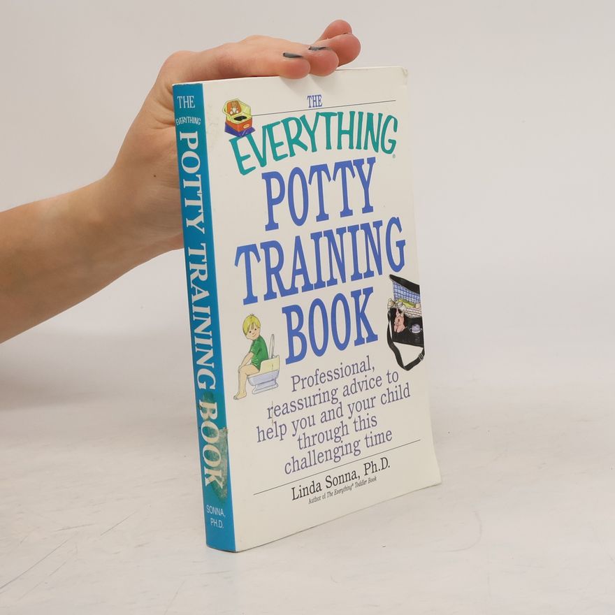 Linda Sonna The Everything Potty Training Book
