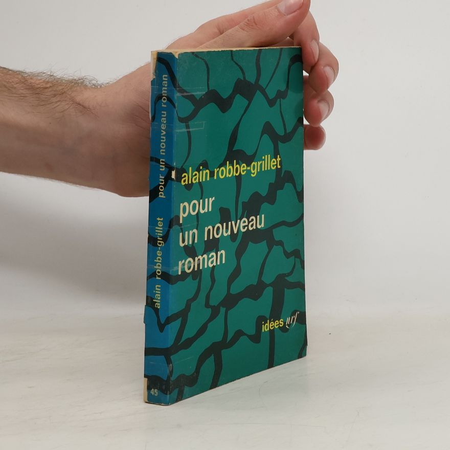 Alain Robbe-Grillet Pour un nouveau roman