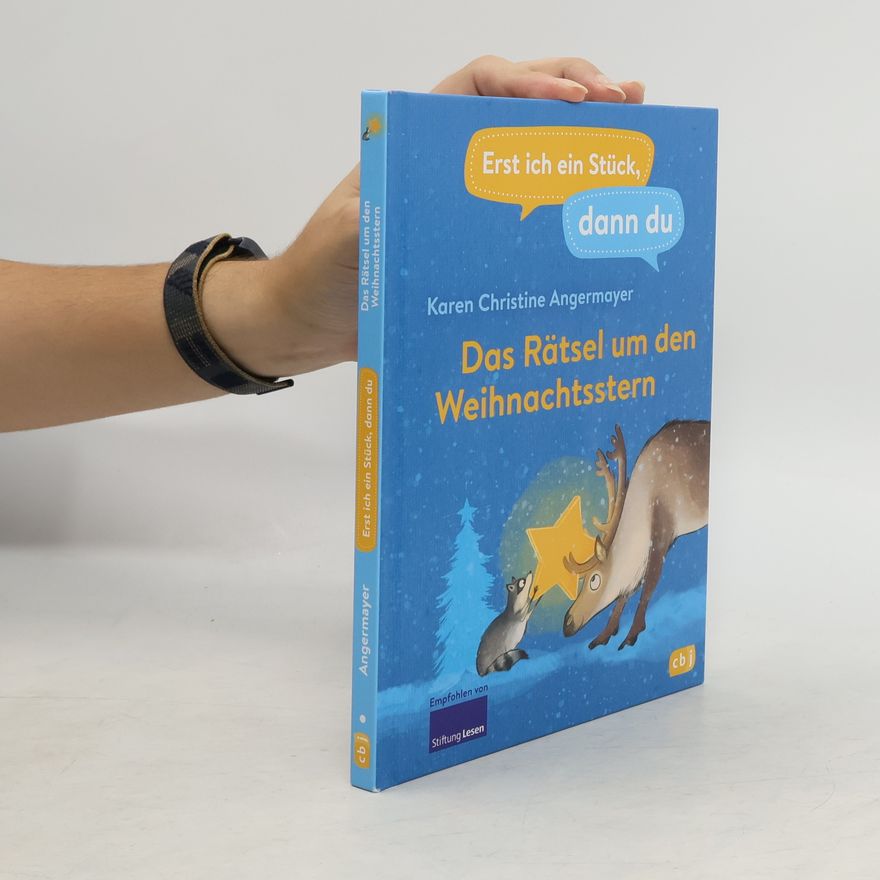 Karen Christine Angermayer Erst ich ein Stück dann du - Das Rätsel um den Weihnachtsstern