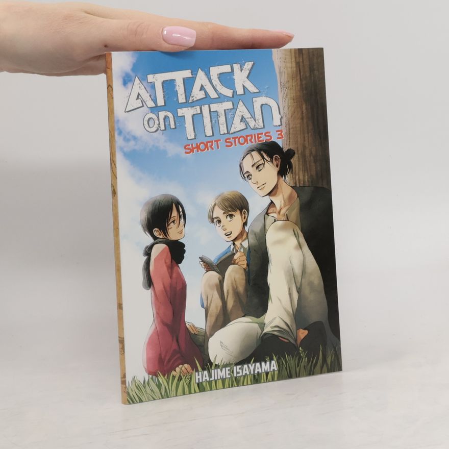 Hajime Isayama Attack on Titan. Short Stories 3