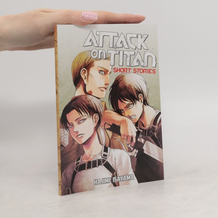 Hajime Isayama Attack on Titan. Short Stories 1