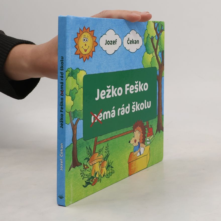 Jozef Čekan Ježko Feško nemá rád školu