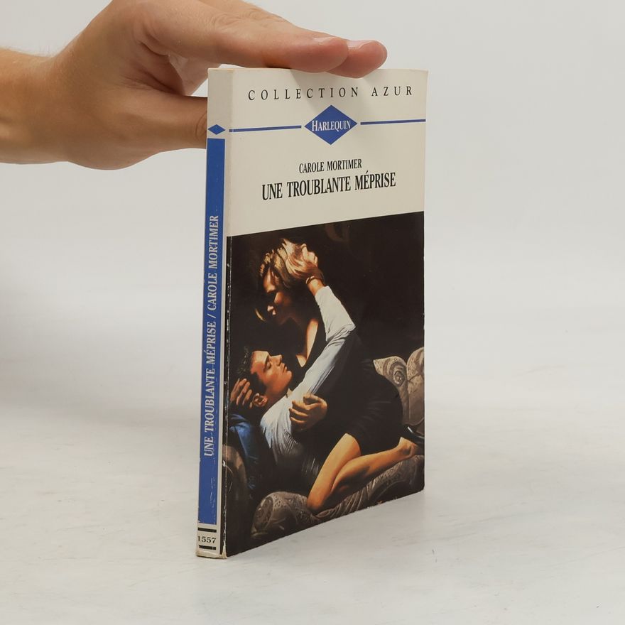 Carole Mortimer Collection Azur - 1557: Une troublante méprise