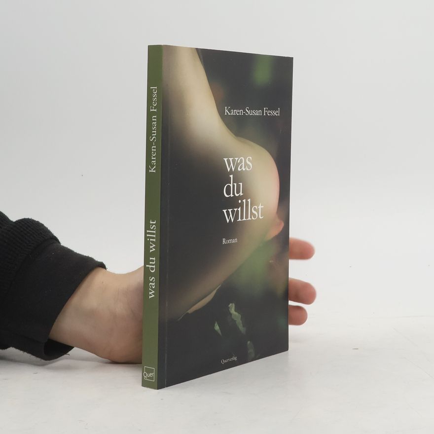 Karen-Susan Fessel Was du willst