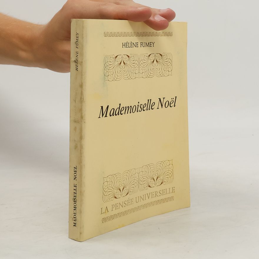 Héléne Fumey Mademoiselle Noël