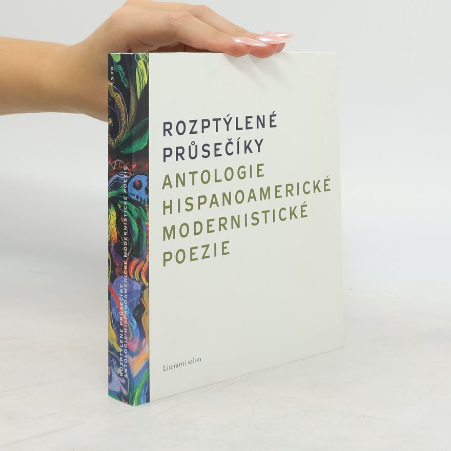 Alfonsina Storni Rozptýlené průsečíky: Antologie hispanoamerické modernistické poezie