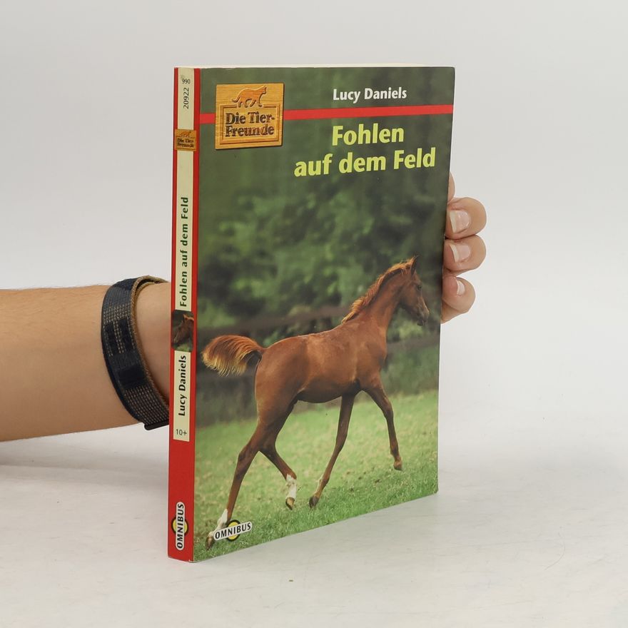 Lucy Daniels Die Tierfreunde, Fohlen auf dem Feld