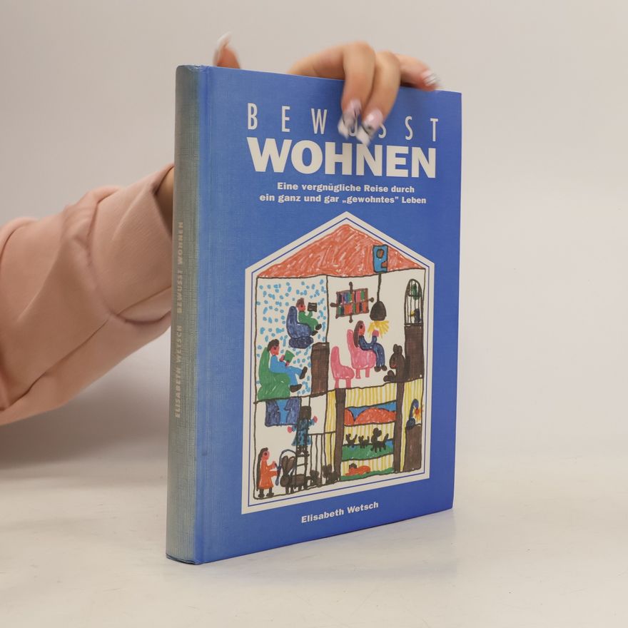 Elisabeth Wetsch Bewusst Wohnen