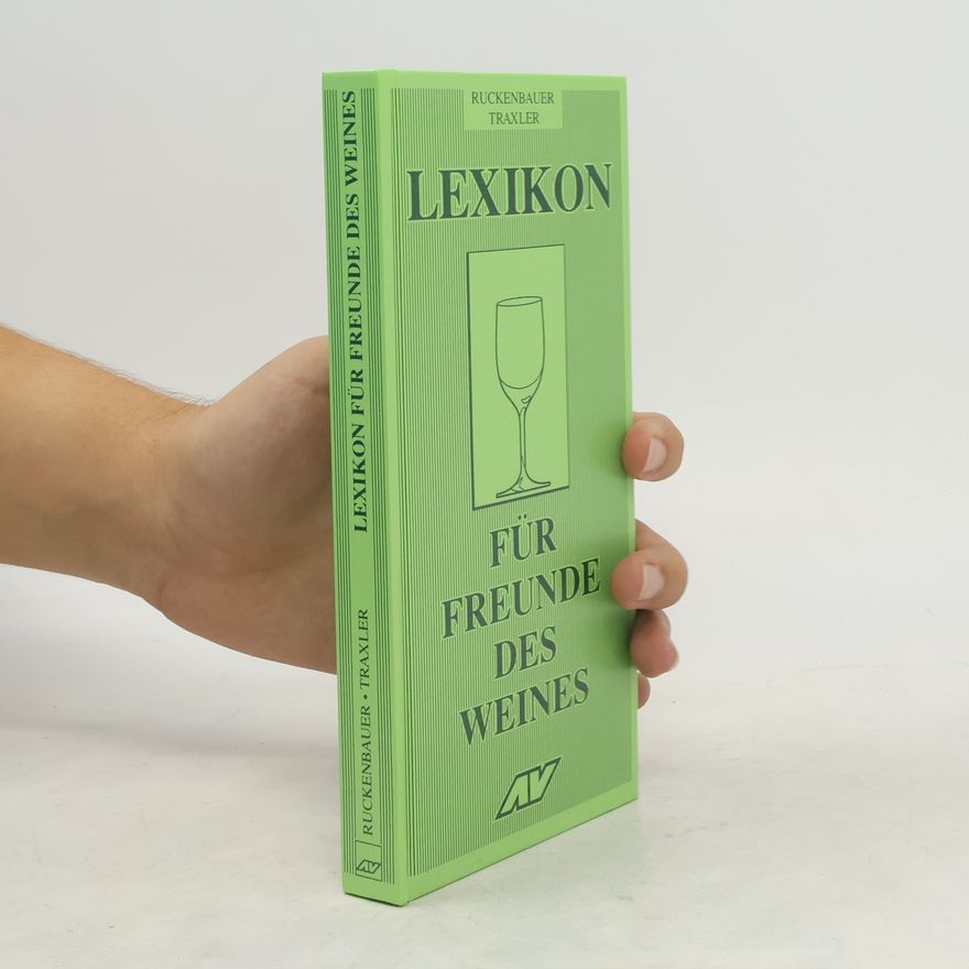 Walter Ruckenbauer Lexikon für Freunde des Weines