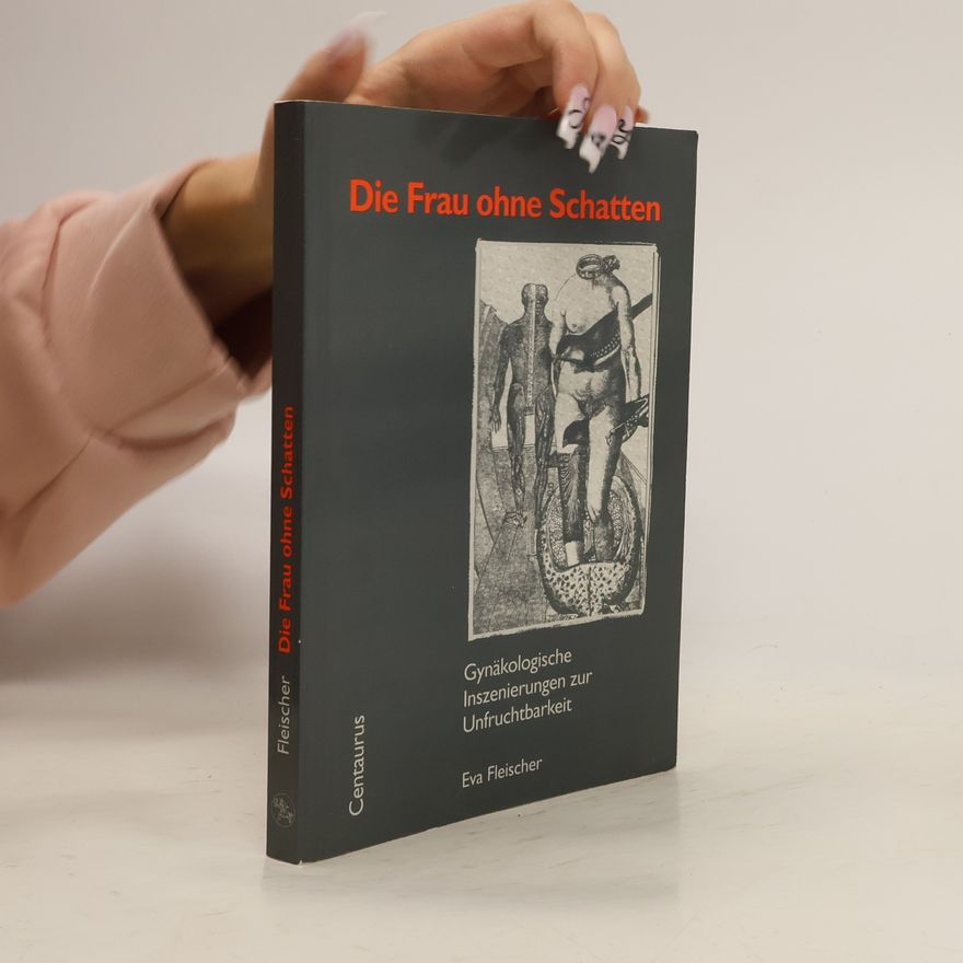 Eva Fleischer Die Frau ohne Schatten