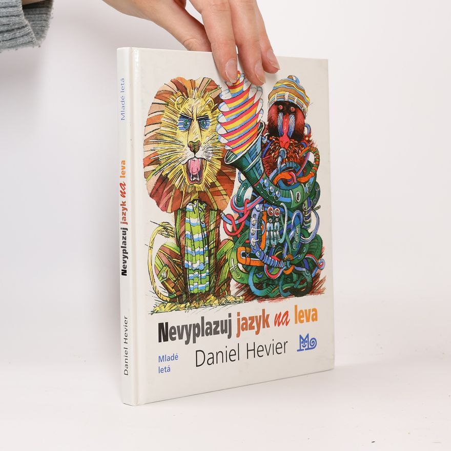 Daniel Hevier Nevyplazuj jazyk na leva