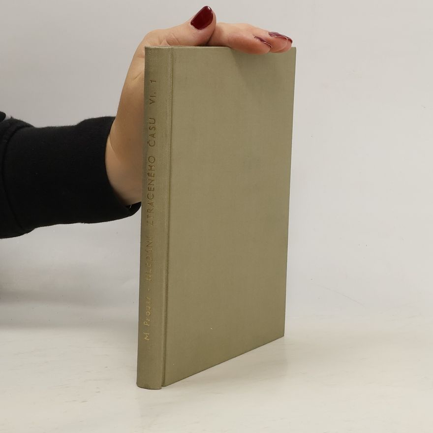 Marcel Proust Hledání ztraceného času VI., Uvězněná 1