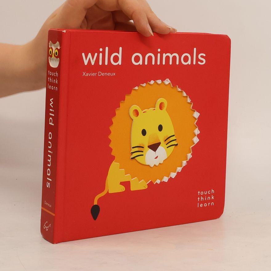 Xavier Deneux TouchThinkLearn: Wild Animals