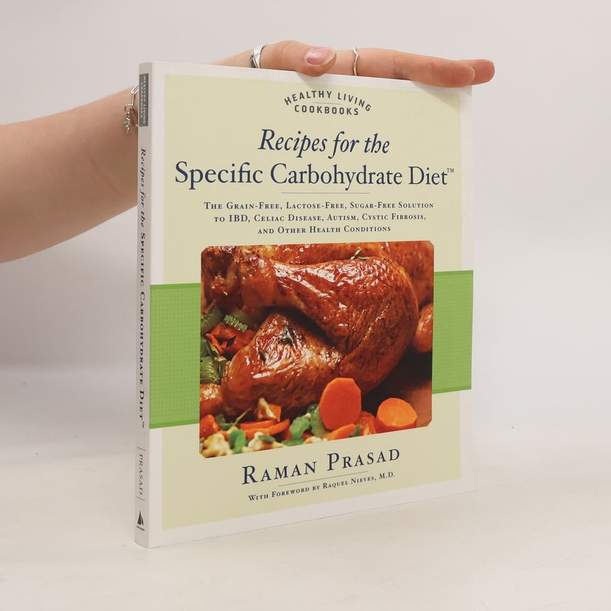 Niloufer Moochhala Recipes For the Specific Carbohydrate Diet