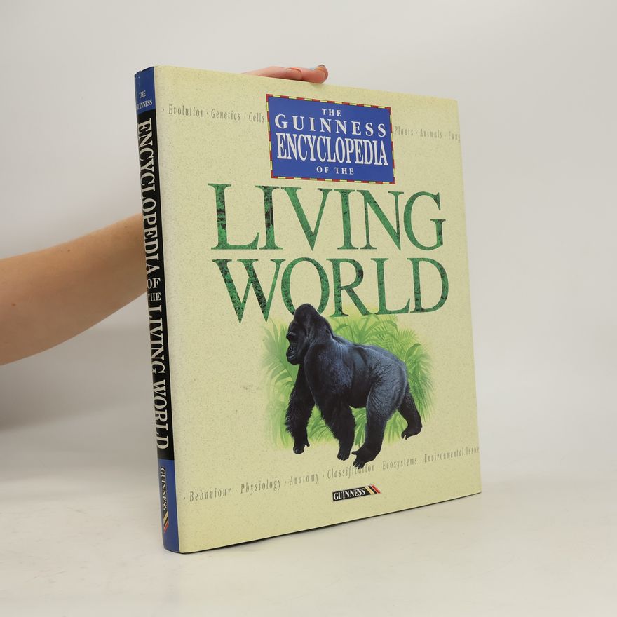 Brian George Gardiner The Guinness Encyclopedia of the Living World