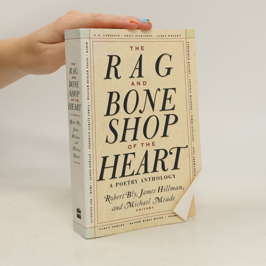 Robert Bly The Rag and Bone Shop of the Heart