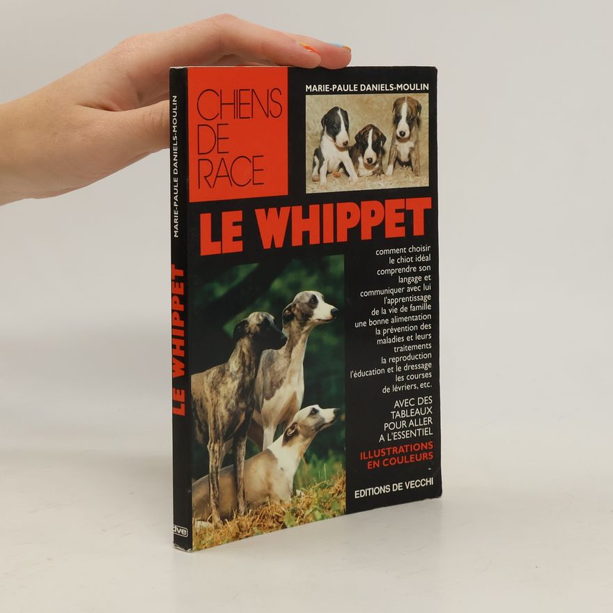 Marie-Paule Daniels-Moulin Chiens de race: Le whippet