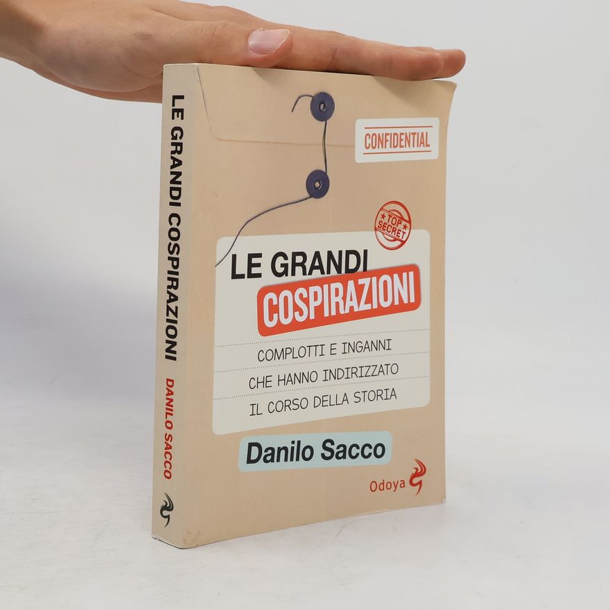 Danilo Sacco Le grandi cospirazioni